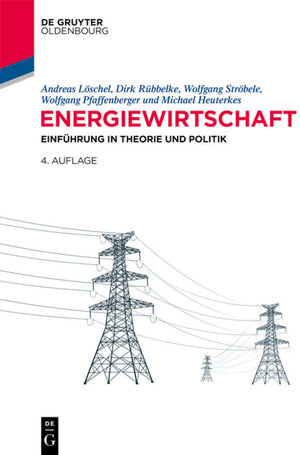Buchcover Energiewirtschaft | Andreas Löschel | EAN 9783110556322 | ISBN 3-11-055632-4 | ISBN 978-3-11-055632-2