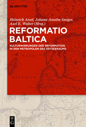 Buchcover Reformatio Baltica  | EAN 9783110558258 | ISBN 3-11-055825-4 | ISBN 978-3-11-055825-8