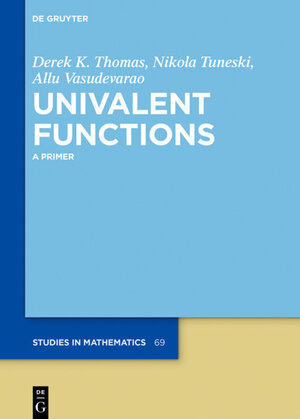 Buchcover Univalent Functions | Derek K. Thomas | EAN 9783110560091 | ISBN 3-11-056009-7 | ISBN 978-3-11-056009-1
