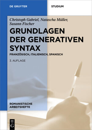 Buchcover Grundlagen der generativen Syntax | Christoph Gabriel | EAN 9783110561500 | ISBN 3-11-056150-6 | ISBN 978-3-11-056150-0