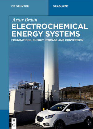 Buchcover Electrochemical Energy Systems | Artur Braun | EAN 9783110561821 | ISBN 3-11-056182-4 | ISBN 978-3-11-056182-1