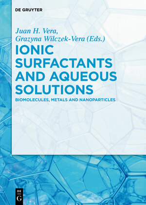 Buchcover Ionic Surfactants and Aqueous Solutions  | EAN 9783110564815 | ISBN 3-11-056481-5 | ISBN 978-3-11-056481-5