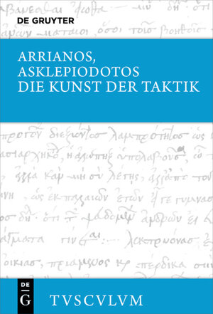 Buchcover Die Kunst der Taktik | Arrianos | EAN 9783110565591 | ISBN 3-11-056559-5 | ISBN 978-3-11-056559-1