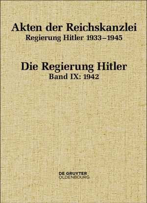 Buchcover Akten der Reichskanzlei, Regierung Hitler 1933-1945 / 1942  | EAN 9783110567601 | ISBN 3-11-056760-1 | ISBN 978-3-11-056760-1