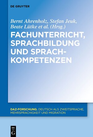 Buchcover Fachunterricht, Sprachbildung und Sprachkompetenzen  | EAN 9783110568974 | ISBN 3-11-056897-7 | ISBN 978-3-11-056897-4