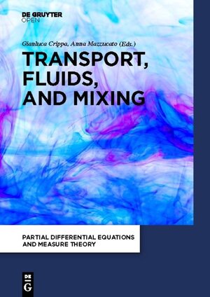 Buchcover Transport, Fluids, and Mixing | Gianluca Crippa | EAN 9783110571233 | ISBN 3-11-057123-4 | ISBN 978-3-11-057123-3