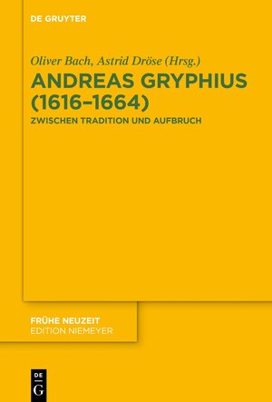 Buchcover Andreas Gryphius (1616–1664) | EAN 9783110573879 | ISBN 3-11-057387-3 | ISBN 978-3-11-057387-9