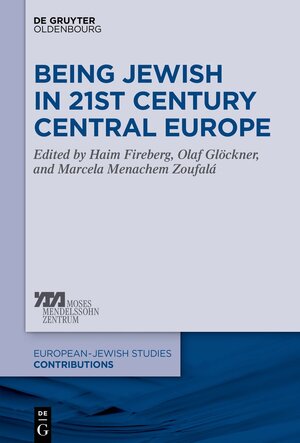 Buchcover Being Jewish in 21st Century Central Europe  | EAN 9783110579659 | ISBN 3-11-057965-0 | ISBN 978-3-11-057965-9