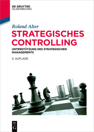Buchcover Strategisches Controlling | Roland Alter | EAN 9783110584448 | ISBN 3-11-058444-1 | ISBN 978-3-11-058444-8
