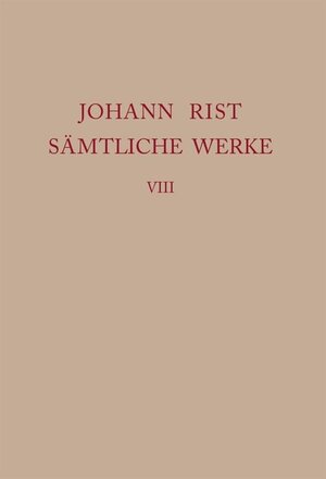 Buchcover Johann Rist: Sämtliche Werke / Dichtungen 1644–1646  | EAN 9783110584950 | ISBN 3-11-058495-6 | ISBN 978-3-11-058495-0