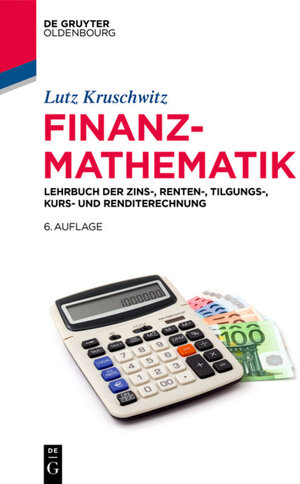 Buchcover Finanzmathematik | Lutz Kruschwitz | EAN 9783110587371 | ISBN 3-11-058737-8 | ISBN 978-3-11-058737-1