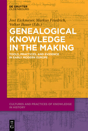 Buchcover Genealogical Knowledge in the Making  | EAN 9783110589955 | ISBN 3-11-058995-8 | ISBN 978-3-11-058995-5