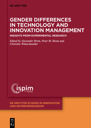 Buchcover Gender Differences in Technology and Innovation Management  | EAN 9783110590791 | ISBN 3-11-059079-4 | ISBN 978-3-11-059079-1