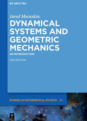 Buchcover Dynamical Systems and Geometric Mechanics | Jared Maruskin | EAN 9783110598032 | ISBN 3-11-059803-5 | ISBN 978-3-11-059803-2