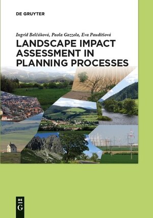 Buchcover Landscape impact assessment in planning processes | Ingrid Belčáková | EAN 9783110601503 | ISBN 3-11-060150-8 | ISBN 978-3-11-060150-3