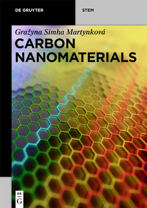 Buchcover Carbon Nanomaterials | Gražyna Simha Martynková | EAN 9783110601633 | ISBN 3-11-060163-X | ISBN 978-3-11-060163-3