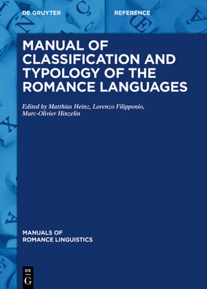 Buchcover Manual of Classification and Typology of the Romance Languages  | EAN 9783110604320 | ISBN 3-11-060432-9 | ISBN 978-3-11-060432-0