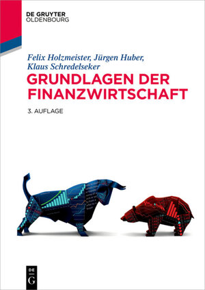 Buchcover Grundlagen der Finanzwirtschaft | Felix Holzmeister | EAN 9783110608083 | ISBN 3-11-060808-1 | ISBN 978-3-11-060808-3