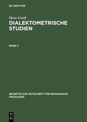 Buchcover Hans Goebl: Dialektometrische Studien / Hans Goebl: Dialektometrische Studien. Band 2 | Hans Goebl | EAN 9783110610758 | ISBN 3-11-061075-2 | ISBN 978-3-11-061075-8