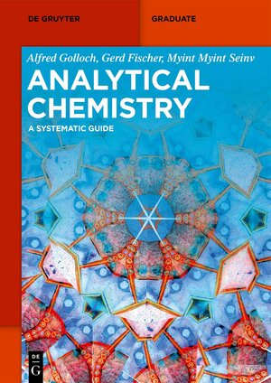 Buchcover Analytical Chemistry | Alfred Golloch | EAN 9783110613483 | ISBN 3-11-061348-4 | ISBN 978-3-11-061348-3