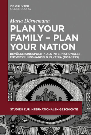Buchcover Plan Your Family - Plan Your Nation | Maria Dörnemann | EAN 9783110614343 | ISBN 3-11-061434-0 | ISBN 978-3-11-061434-3