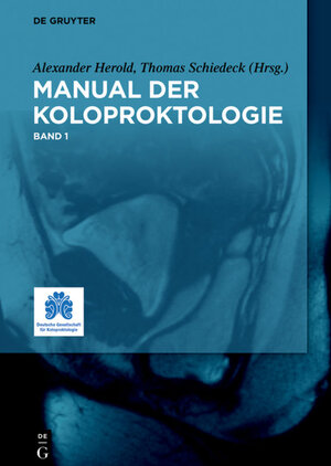 Buchcover Manual der Koloproktologie  | EAN 9783110614442 | ISBN 3-11-061444-8 | ISBN 978-3-11-061444-2