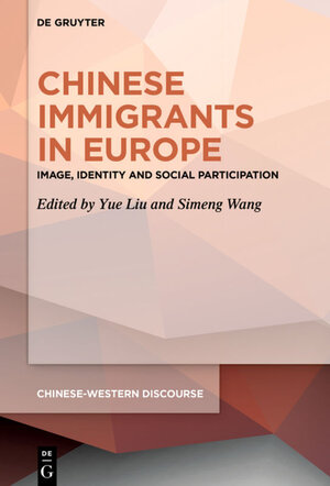 Buchcover Chinese Immigrants in Europe  | EAN 9783110616002 | ISBN 3-11-061600-9 | ISBN 978-3-11-061600-2