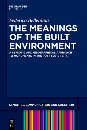 Buchcover The Meanings of the Built Environment | Federico Bellentani | EAN 9783110617276 | ISBN 3-11-061727-7 | ISBN 978-3-11-061727-6
