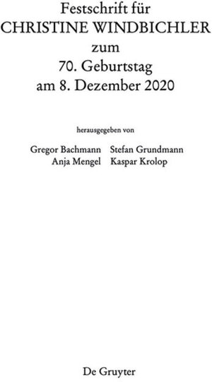 Buchcover Festschrift für Christine Windbichler zum 70. Geburtstag am 8. Dezember 2020  | EAN 9783110619805 | ISBN 3-11-061980-6 | ISBN 978-3-11-061980-5