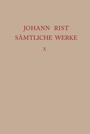 Buchcover Johann Rist: Sämtliche Werke / Neuer Teutscher Parnass 1652  | EAN 9783110621310 | ISBN 3-11-062131-2 | ISBN 978-3-11-062131-0