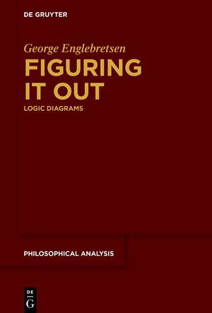 Buchcover Figuring It Out | George Englebretsen | EAN 9783110621631 | ISBN 3-11-062163-0 | ISBN 978-3-11-062163-1