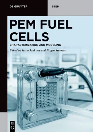 Buchcover PEM Fuel Cells  | EAN 9783110623604 | ISBN 3-11-062360-9 | ISBN 978-3-11-062360-4
