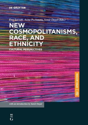 Buchcover New Cosmopolitanisms, Race, and Ethnicity | Ewa Barbara Luczak | EAN 9783110626193 | ISBN 3-11-062619-5 | ISBN 978-3-11-062619-3