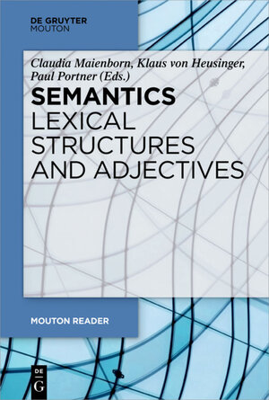 Buchcover Semantics - Lexical Structures and Adjectives | EAN 9783110626391 | ISBN 3-11-062639-X | ISBN 978-3-11-062639-1