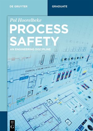 Buchcover Process Safety | Pol Hoorelbeke | EAN 9783110632057 | ISBN 3-11-063205-5 | ISBN 978-3-11-063205-7