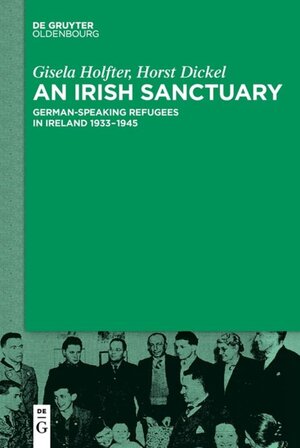 Buchcover An Irish Sanctuary | Gisela Holfter | EAN 9783110634679 | ISBN 3-11-063467-8 | ISBN 978-3-11-063467-9