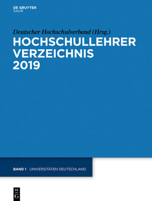 Buchcover Hochschullehrer Verzeichnis / Universitäten Deutschland  | EAN 9783110636642 | ISBN 3-11-063664-6 | ISBN 978-3-11-063664-2