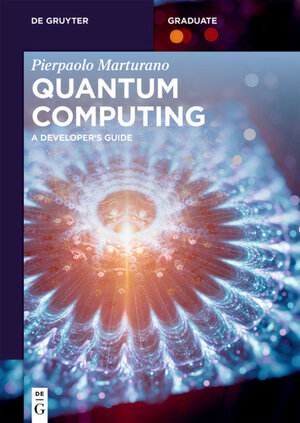 Buchcover Quantum Computing | Pierpaolo Marturano | EAN 9783110637038 | ISBN 3-11-063703-0 | ISBN 978-3-11-063703-8