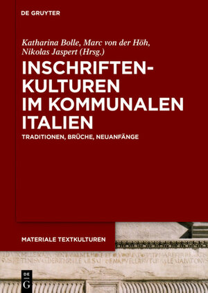 Buchcover Inschriftenkulturen im kommunalen Italien  | EAN 9783110638363 | ISBN 3-11-063836-3 | ISBN 978-3-11-063836-3