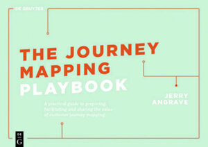Buchcover The Journey Mapping Playbook | Jerry Angrave | EAN 9783110641110 | ISBN 3-11-064111-9 | ISBN 978-3-11-064111-0