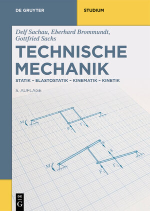 Buchcover Technische Mechanik | Eberhard Brommundt | EAN 9783110643572 | ISBN 3-11-064357-X | ISBN 978-3-11-064357-2