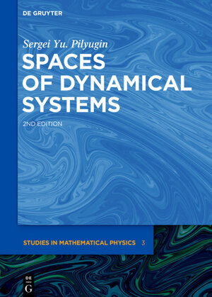 Buchcover Spaces of Dynamical Systems | Sergei Yu. Pilyugin | EAN 9783110644463 | ISBN 3-11-064446-0 | ISBN 978-3-11-064446-3