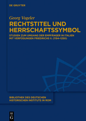 Buchcover Rechtstitel und Herrschaftssymbol | Georg Vogeler | EAN 9783110645392 | ISBN 3-11-064539-4 | ISBN 978-3-11-064539-2