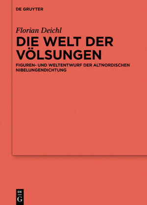 Buchcover Die Welt der Völsungen | Florian Deichl | EAN 9783110646382 | ISBN 3-11-064638-2 | ISBN 978-3-11-064638-2