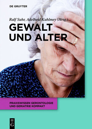 Buchcover Gewalt und Alter  | EAN 9783110650020 | ISBN 3-11-065002-9 | ISBN 978-3-11-065002-0