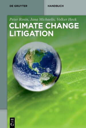 Buchcover Climate Change Litigation | Peter Rosin | EAN 9783110656848 | ISBN 3-11-065684-1 | ISBN 978-3-11-065684-8