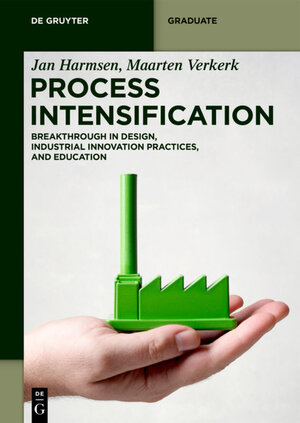 Buchcover Process Intensification | Jan Harmsen | EAN 9783110657524 | ISBN 3-11-065752-X | ISBN 978-3-11-065752-4