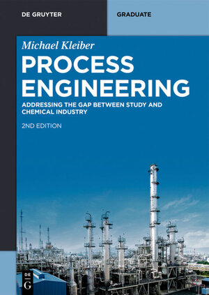 Buchcover Process Engineering | Michael Kleiber | EAN 9783110657647 | ISBN 3-11-065764-3 | ISBN 978-3-11-065764-7