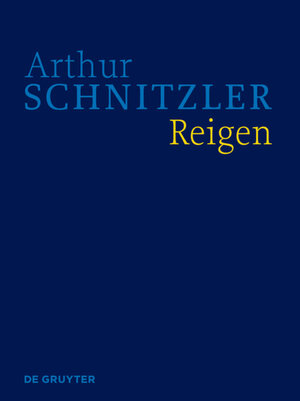 Buchcover Arthur Schnitzler: Werke in historisch-kritischen Ausgaben / Reigen  | EAN 9783110661583 | ISBN 3-11-066158-6 | ISBN 978-3-11-066158-3