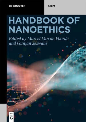 Buchcover Handbook of Nanoethics  | EAN 9783110669237 | ISBN 3-11-066923-4 | ISBN 978-3-11-066923-7